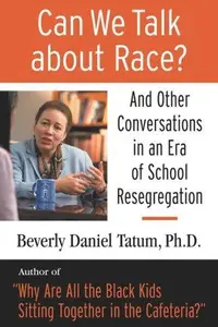 Book cover of Can We Talk About Race?