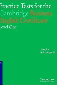 Book cover of Practice Tests for the Cambridge Business English Certificate Level 1