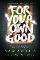 Book cover of For Your Own Good