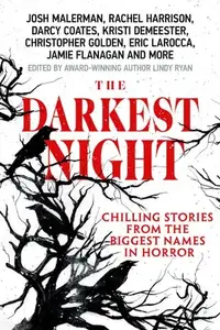 Book cover of The Darkest Night A Terrifying Anthology of Winter Horror Stories by Bestselling Authors, Perfect for Halloween