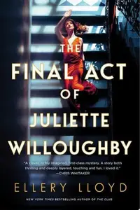 Book cover of The Final Act of Juliette Willoughby