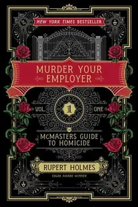 Book cover of Murder Your Employer The McMasters Guide to Homicide
