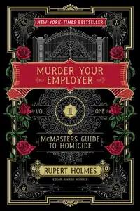 Book cover of Murder Your Employer: The McMasters Guide to Homicide