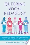 Book cover of Queering Vocal Pedagogy
