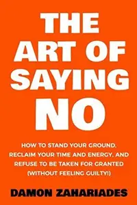 Book cover of The Art of Saying NO