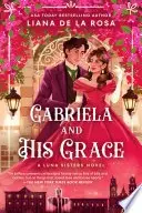 Book cover of Gabriela and His Grace