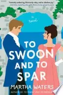Book cover of To Swoon and to Spar