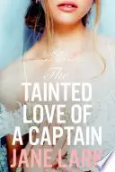 Book cover of The Tainted Love of a Captain