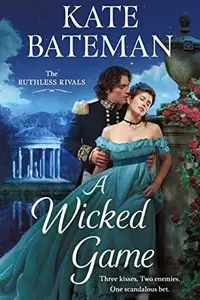 Book cover of A Wicked Game The Ruthless Rivals