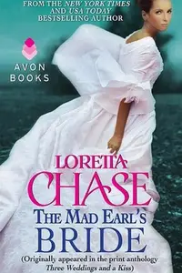 Book cover of Mad Earl's Bride : (Originally Published in the Print Anthology THREE WEDDINGS and a KISS)