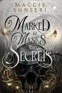 Book cover of Marked by Masks and Secrets
