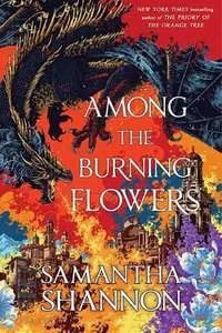Book cover of Among the Burning Flowers