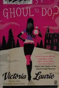 Book cover of What's a Ghoul to Do? A Ghost Hunter Mystery