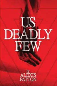 Book cover of Us Deadly Few