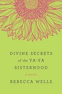 Book cover of Divine Secrets of the Ya-Ya Sisterhood