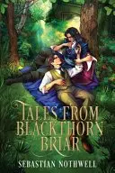 Book cover of Tales from Blackthorn Briar