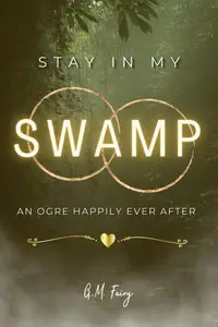 Book cover of Stay in My Swamp