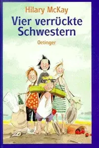 Book cover of Vier verrückte Schwestern. ( Ab 10 J.).