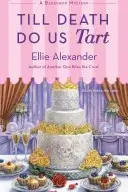 Book cover of Till Death Do Us Tart