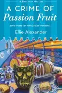 Book cover of A Crime of Passion Fruit