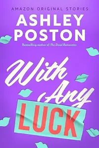 Book cover of With Any Luck