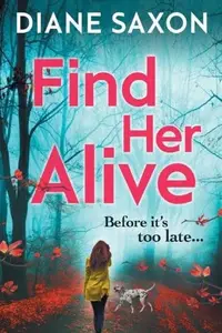 Book cover of Find Her Alive