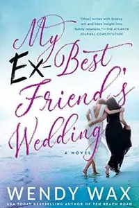 Book cover of My Ex-Best Friend's Wedding