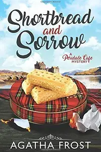 Book cover of Shortbread and Sorrow