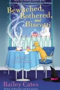 Book cover of Bewitched Bothered And Biscotti