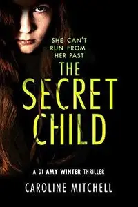 Book cover of The Secret Child