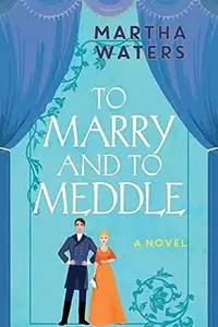 Book cover of To Marry and to Meddle