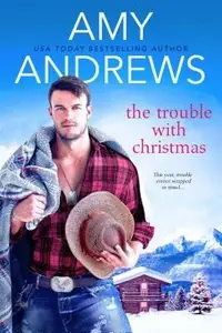 Book cover of The Trouble with Christmas