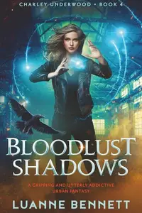 Book cover of Bloodlust Shadows A Gripping and Utterly Addictive Urban Fantasy