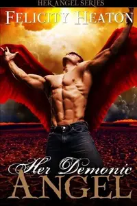 Book cover of Her Demonic Angel: Her Angel Romance Series