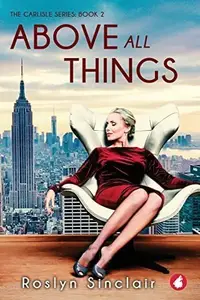 Book cover of Above All Things