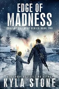 Book cover of Edge of Madness: A Post-Apocalyptic EMP Survival Thriller