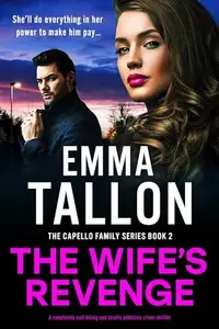 Book cover of The Wife's Revenge: A completely nail-biting and totally addictive crime thriller