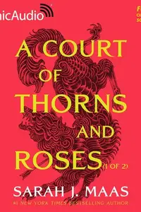 Book cover of A Court of Thorns and Roses (1 of 2) [Dramatized Adaptation]