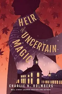 Book cover of Heir of Uncertain Magic