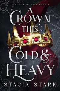 Book cover of A Crown This Cold and Heavy