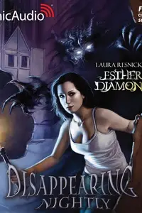 Book cover of Disappearing Nightly [Dramatized Adaptation]