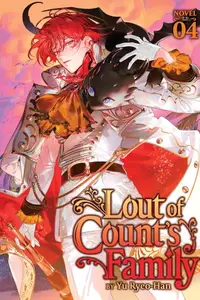 Book cover of Lout of Count's Family (Novel) Vol. 4