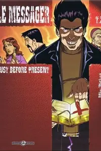 Book cover of Le Messager, Tome 2: Just Before Present