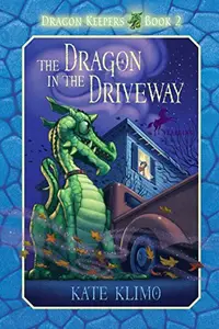 Book cover of The Dragon in the Driveway