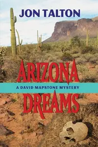 Book cover of Arizona Dreams A David Mapstone Mystery