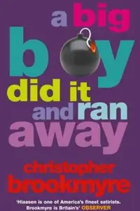 Book cover of A Big Boy Did It and Ran Away