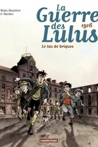 Book cover of 1916: Le tas de briques