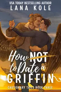 Book cover of How Not to Date a Griffin