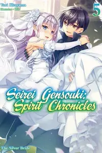 Book cover of Seirei Gensouki: Spirit Chronicles Volume 5