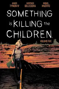 Book cover of Something is Killing the Children, Vol. 5